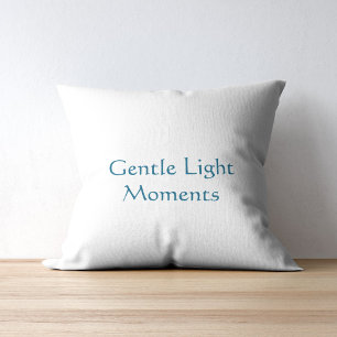 Sanfte Lichtmomente Moderne Schrift Kissen