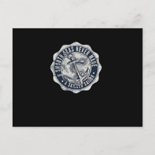 Sanfte Meere haben nie einen erfahrenen Segler gem Postkarte