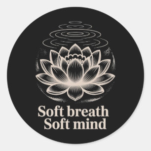 Sanfter Atem Sanfter Geist Lotus Yoga Friedliches Runder Aufkleber