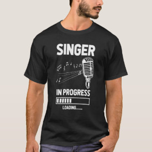 Sängerin im Gange - Künftiger Vokalist als Nächste T-Shirt