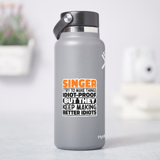 Sängerin versuche ich Dinge zu machen Lustige Sprü Aufkleber (HydroFlask)