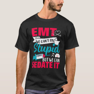 Sani Kann Dummheit Nicht Heilen, Aber Sie Betäuben T-Shirt