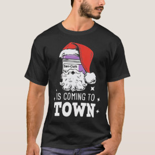 Sani-Tuch kommt in die Stadt Funny Nurse Weihnacht T-Shirt