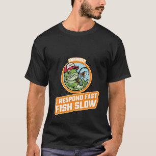 SANITÄTER ICH REAGIERE SCHNELL FISCHE LANGSAM T-Shirt