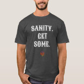 SANITY HABEN EINIGE Unisex-T - Shirt (Vorderseite)