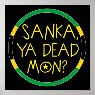 Sanka Ya Dead Mon Coole Abende Poster