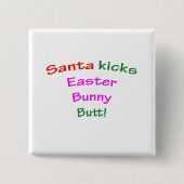 Sankt tritt Osterhasen-Hintern! Button (Vorderseite)