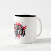 Sans Regret - Urban Splash Art Zitat Zweifarbige Tasse (VorderseiteRechts)