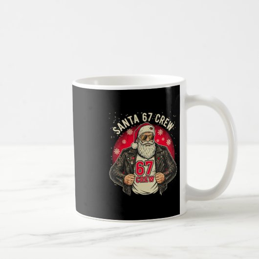 Santa 67 Crew Funny Christmas Leather Jacket Tee Kaffeetasse (Rechts)