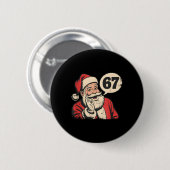 Santa 67 Weihnachten Six Seven Meme Button (Vorne & Hinten)