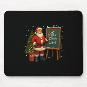 Santa 6-7 Meme Nett Böse 67 Weihnachten Gehirn Fäu Mousepad