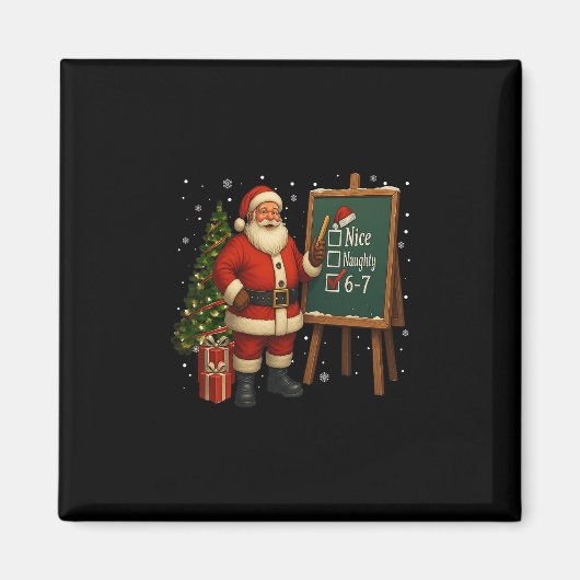 Santa 6-7 Meme Nice Naughty 67 Christmas Brain Rot Magnet (Vorne)
