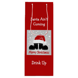 Santa Ain kommt nicht, trinken Wein Flasche Gesche Geschenktüte Für Weinflaschen