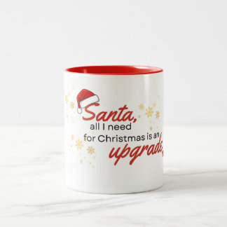 Santa, alles was ich zu Weihnachten brauche, ist e Zweifarbige Tasse