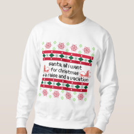 Santa Alles, was ich zu Weihnachten Gewollt habe,  Sweatshirt