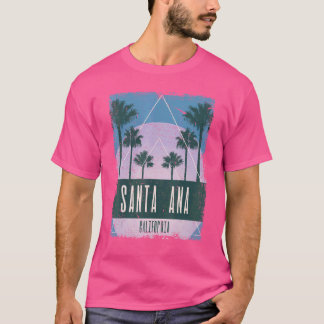 Santa Ana California CA Vintag Vaporwave Retro 80 T-Shirt