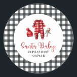 Santa Baby Christmas Baby Dusche Runder Aufkleber<br><div class="desc">Weihnachtsdusche zum Thema Weihnachten mit Baby-Kleidung und schwarzem Büffel kariert.</div>