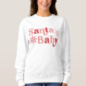 Santa Baby - Freizeitgestaltung Sweatshirt (Vorderseite)