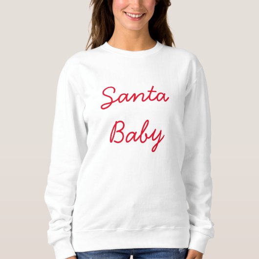 Santa Baby Sweatshirt (Vorderseite)