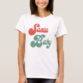 Santa Baby T-Shirt (Vorderseite)