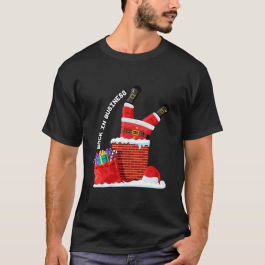 Santa Back in Business — Funny Christmas Chimney T-Shirt (Vorderseite)