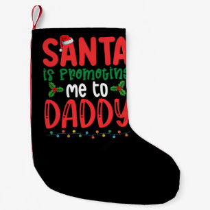 Santa bewirbt mich zum Daddy Family Christmas Kleiner Weihnachtsstrumpf