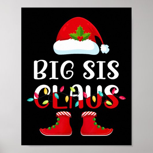 Santa Big Sis Claus Elf Matching Family Group Chri Poster (Vorne)