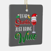 SANTA BRINGT NUR DEN *WEIN* DIESE CHRISTMAS KERAMIKORNAMENT (Rechts)