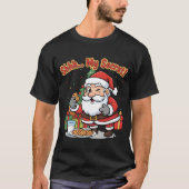 Santa Caught Stealing Cookies Funny Cartoon T-Shirt (Vorderseite)