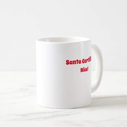 Santa Certified Nice Kaffeetasse (VorderseiteRechts)