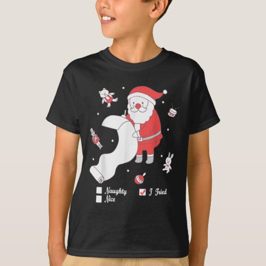 Santa Checking The Nice And Naughty List I Tried T-Shirt (Vorderseite)