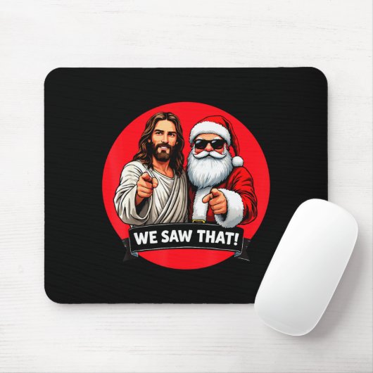 Santa Claus And Jesus Christ I Saw That Funny Chri Mousepad (Mit Mouse)