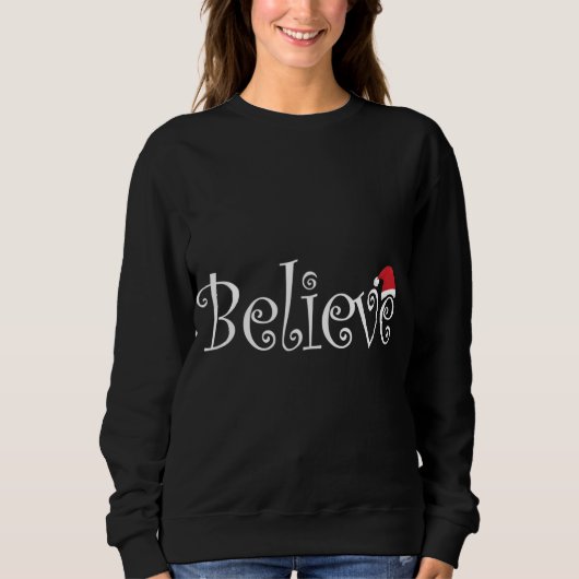 Santa Claus BELIEVE Frohe Weihnachten Sweatshirt (Vorderseite)