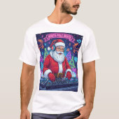 Santa Claus DJ Christmas Party T-Shirt (Vorderseite)