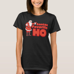 Santa Claus Favorite HO T-Shirt