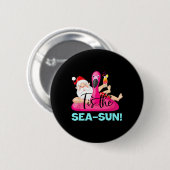 Santa Claus Flamingo Float Tis The Sea-sun Weihnac Button (Vorne & Hinten)