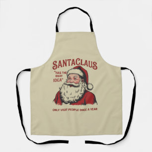 Santa Claus hat die richtige Idee Lustige Weihnach Schürze