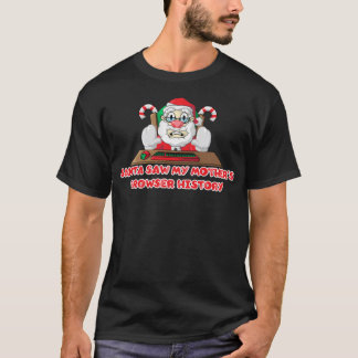 Santa Claus Internet Browser History - Mutter T-Shirt