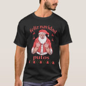 Santa Claus Middle Finger Feliz Navidad Putos Ugly T-Shirt (Vorderseite)