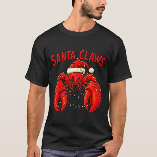 Santa Claws Funny Christmas Lobster With Lights T-Shirt (Vorderseite)