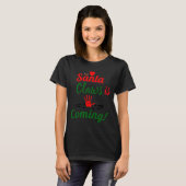 Santa Claws Is Coming Funny Christmas D T-Shirt (Vorne ganz)