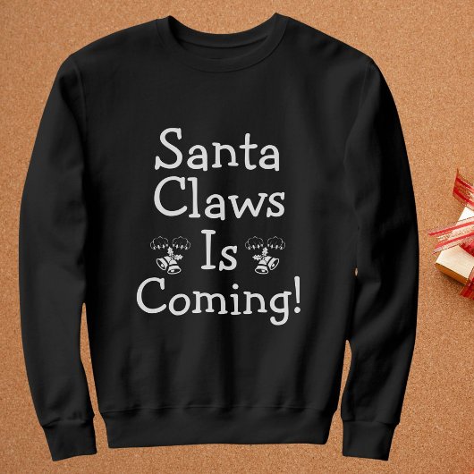 Santa Claws kommt Weihnachtsfest Personalisiert Fu Sweatshirt