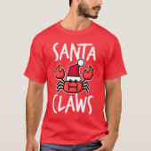 Santa Claws New England Crab Funny Christmas T-Shirt (Vorderseite)