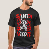 Santa Claws's Coming to Town - Christmas quoets T-Shirt (Vorderseite)
