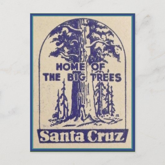 Santa Cruz California - Zuhause der großen Bäume Postkarte (Vorderseite)