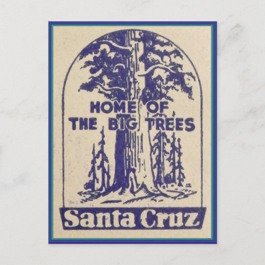 Santa Cruz California - Zuhause der großen Bäume Postkarte (Vorderseite)