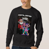 Santa, Definition von "gut" Sweatshirt (Vorderseite)
