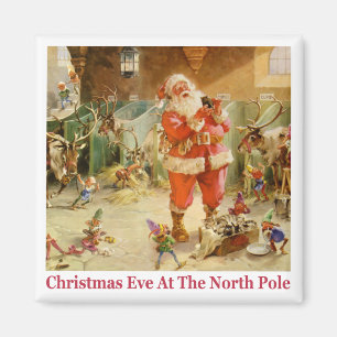 Santa & Die Elfen in den Ställen des Nordpols Magnet