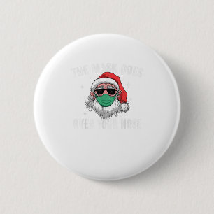 Santa, die Maske geht über Ihren Nasenfunn Button