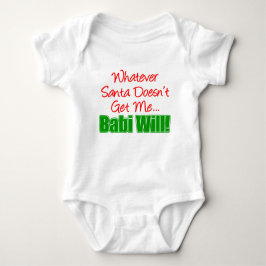 Santa Doesn nicht Babi Will Baby Strampler